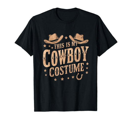 This Is My Cowboy Costume Western Cowboy Hat Country Lover T-Shirt