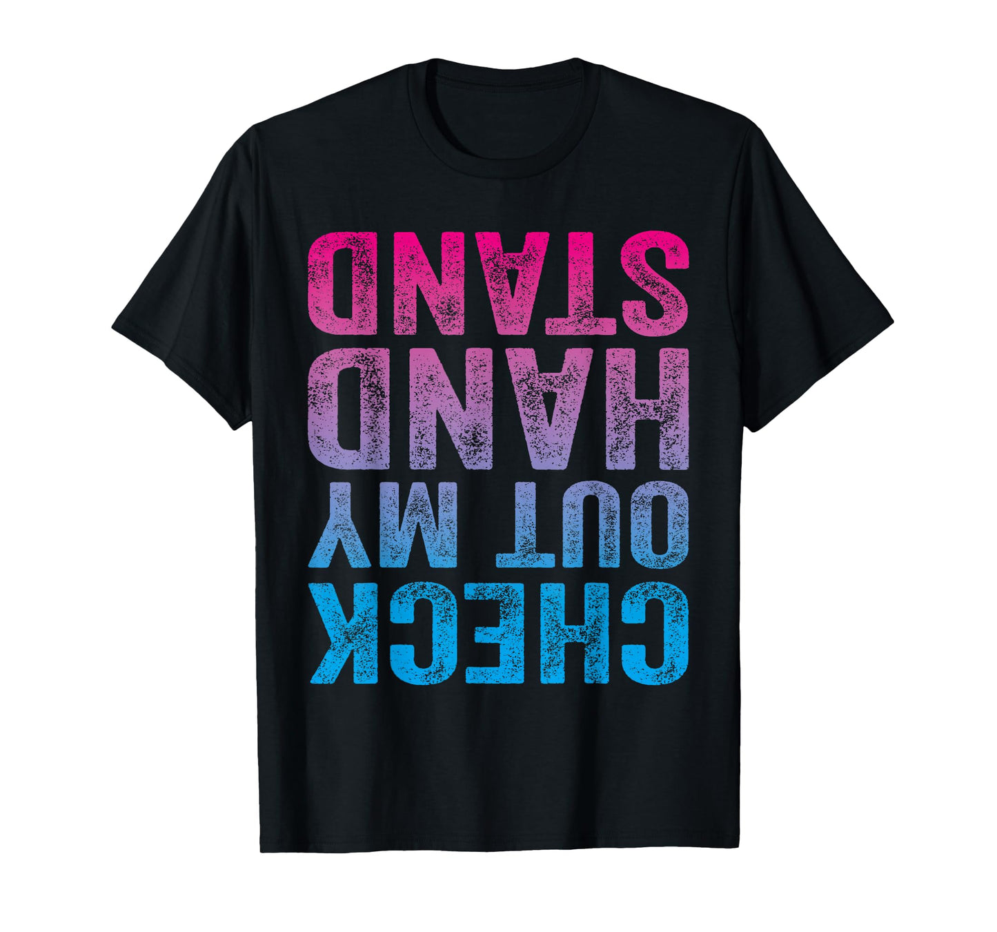 Check Out My Handstand Gymnast Yoga Funny Girls Gymnastics T-Shirt