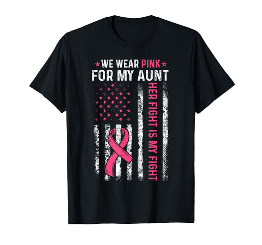 I Wear Pink For My Aunt Breast Cancer Awareness American T-Shirt
