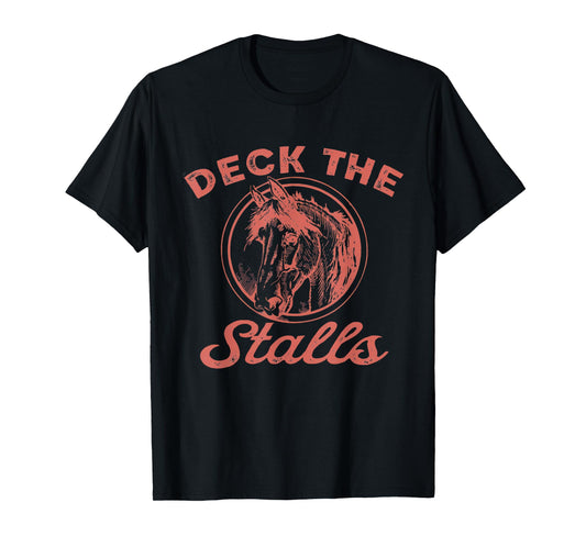Women Deck the Stalls Horse Christmas Funny Horse Rider T-Shirt