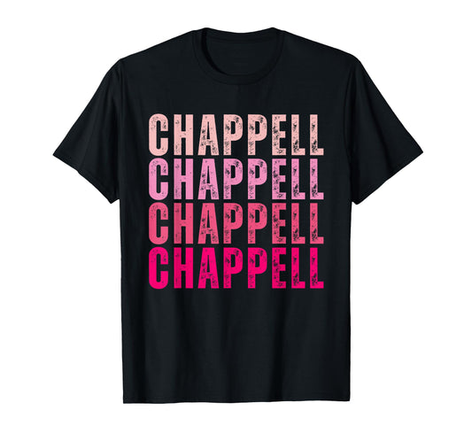 Chappell Personalized Name I Love Chappell Vintage T-Shirt