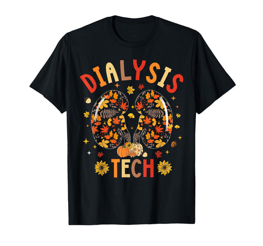 Dialysis Tech Kidney Nephrology Nurse Fall Thanksgiving T-Shirt