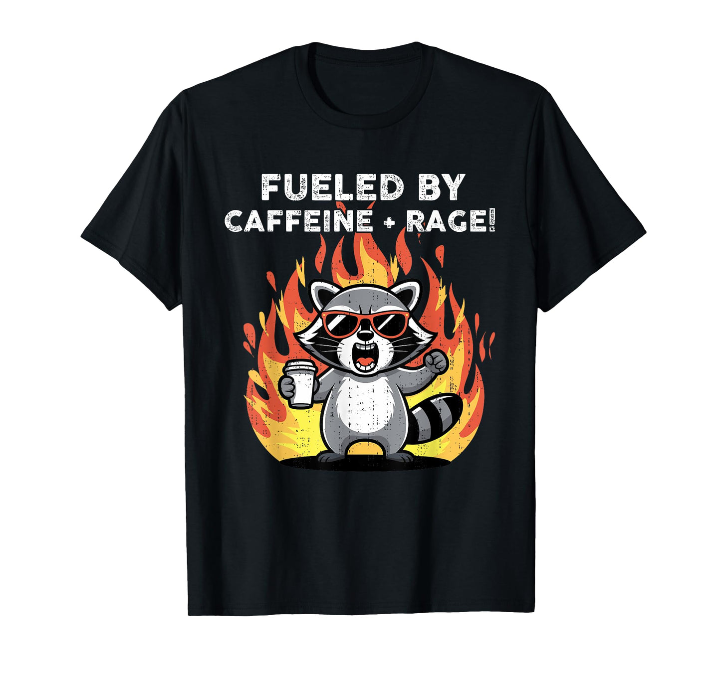 Funny Fueled By Caffeine and Rage Raccoon Angry Coffee Art T-Shirt