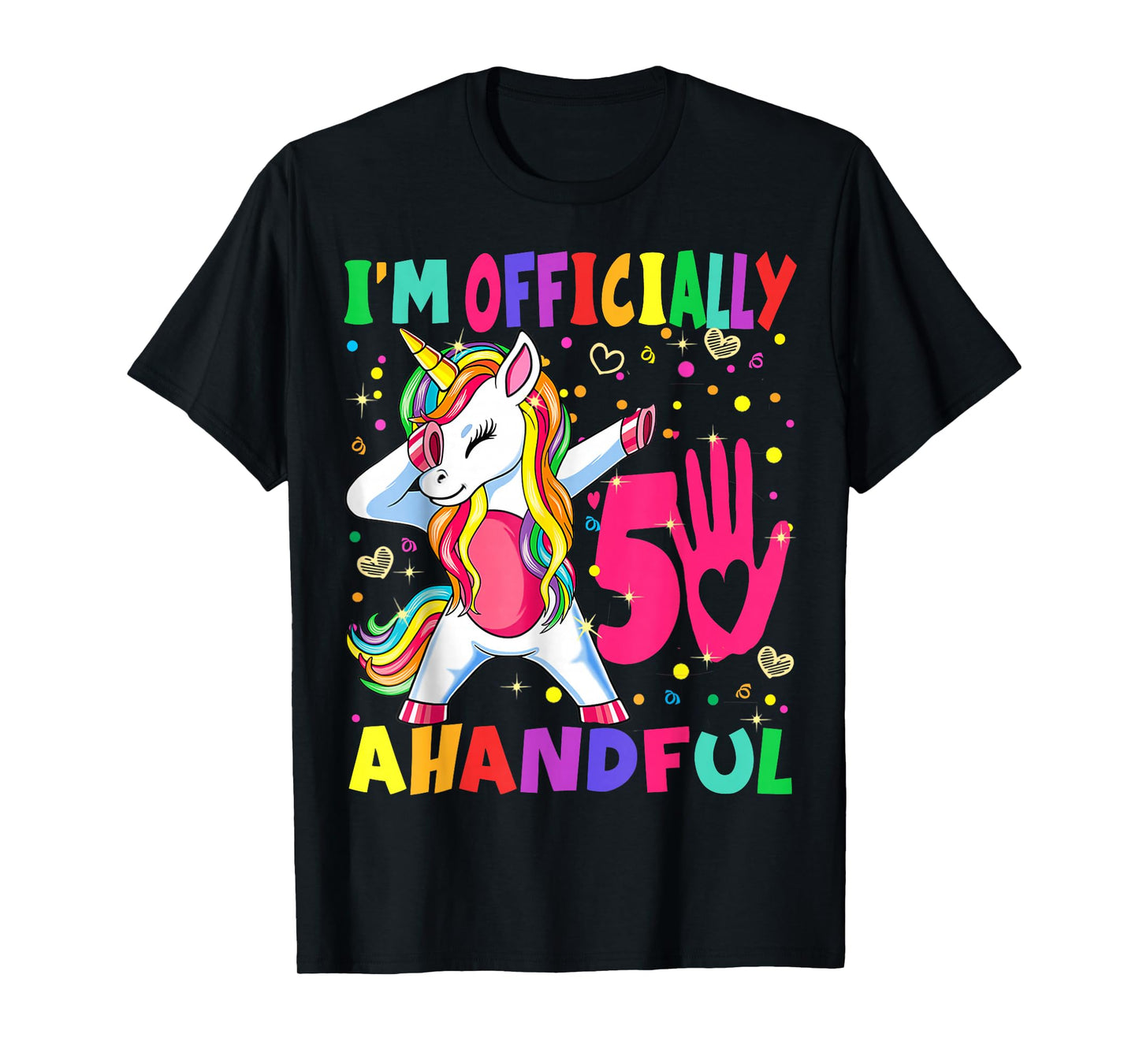 I'm Officially a Handful Birthday 5th Unicorn for girls boys T-Shirt