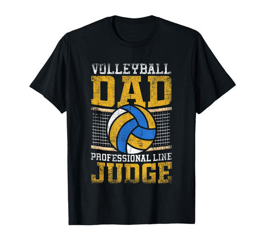 Volleyball Dad Professional Line Judge T-Shirt