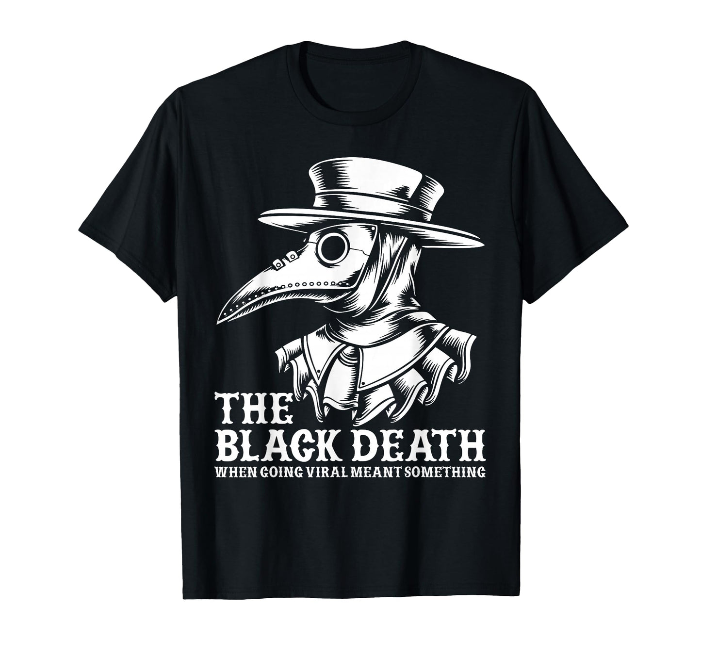 The Black Death When Going Viral Meant Something Vintage T-Shirt