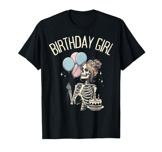 Skeleton Funny Halloween Birthday Girl Skeleton T-Shirt