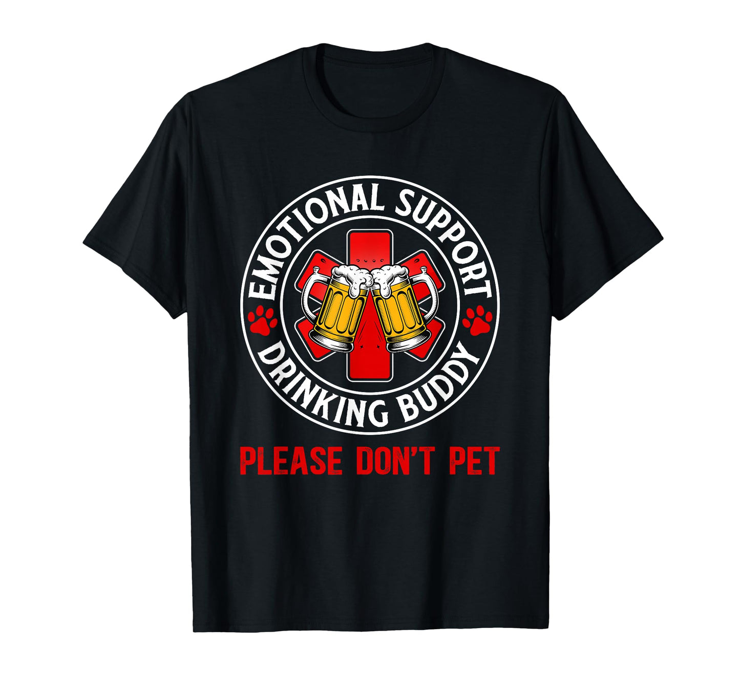 Adult Funny Drinking Emotional Support Drinking Buddy T-Shirt