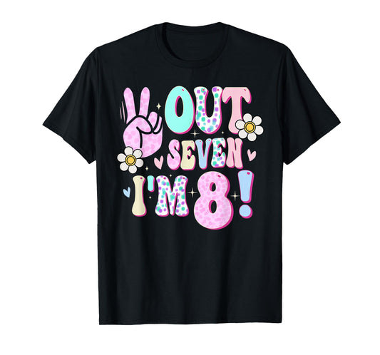 Peace Out Seven I'm 8 Eight Year Old Girl 8th Birthday T-Shirt