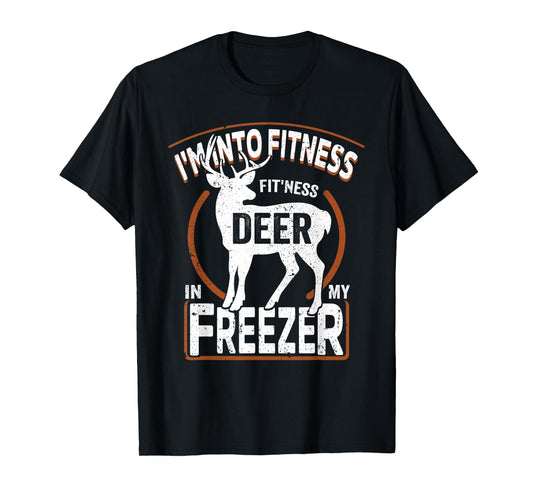 I'm Into Fitness Deer Freezer funny dad hunter deer hunting T-Shirt
