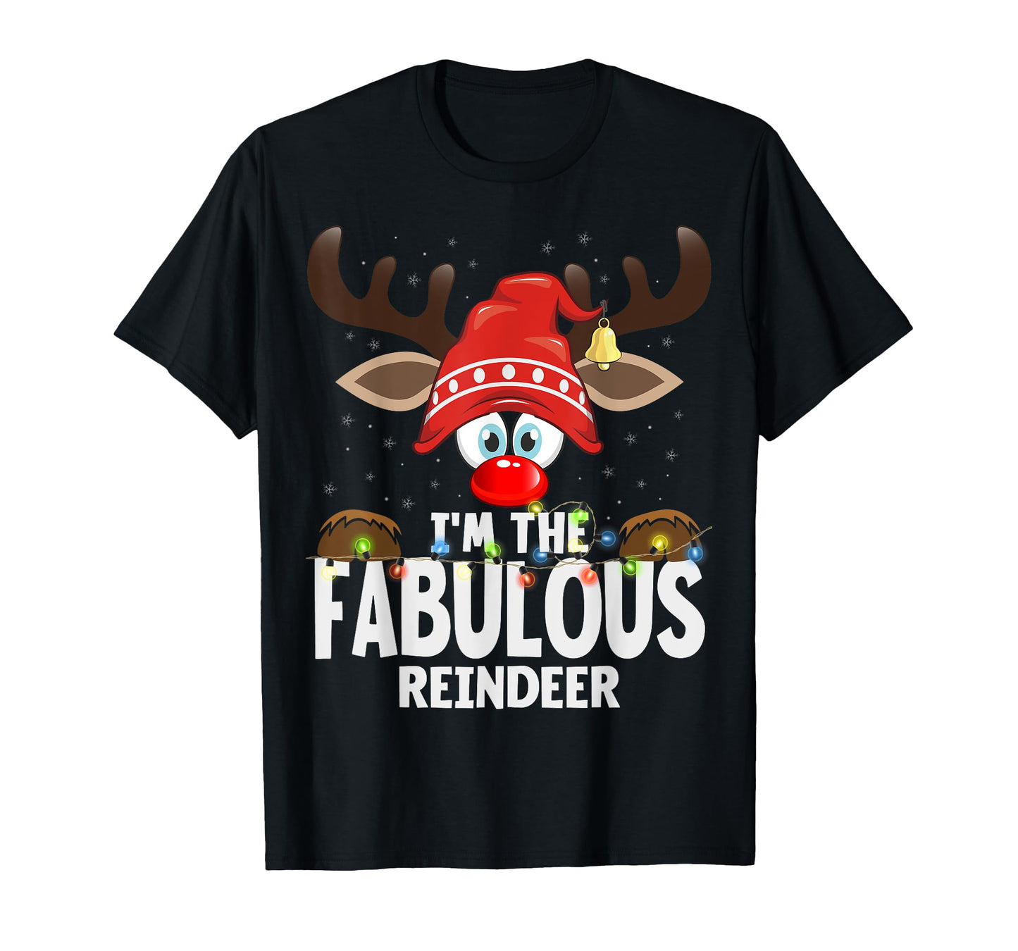 Christmas Matching I'm The Fabulous Reindeer T-Shirt