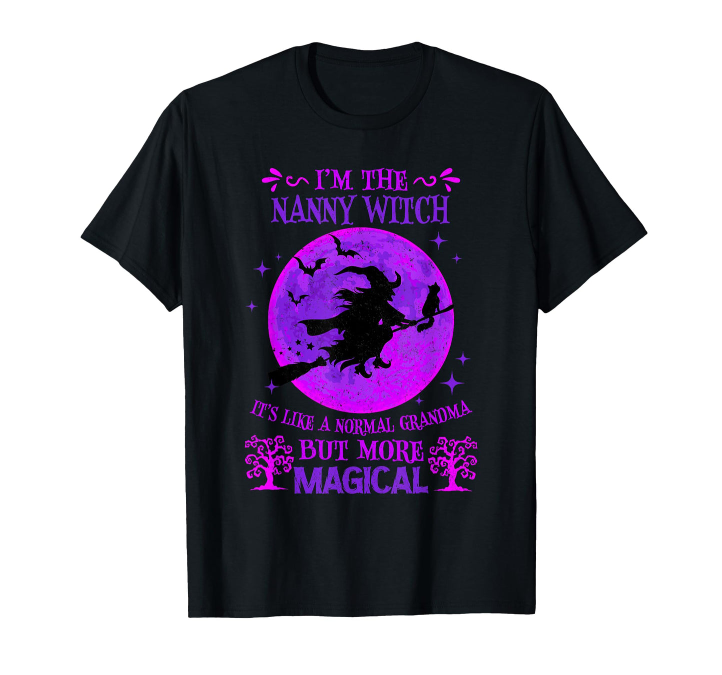 I'm The Nanny Witch Like A Normal Grandma Halloween T-Shirt