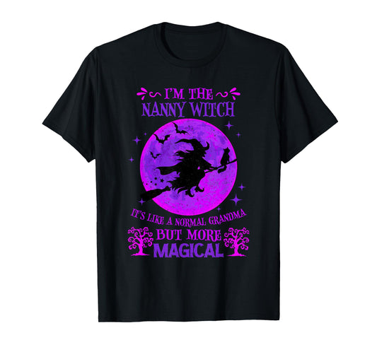 I'm The Nanny Witch Like A Normal Grandma Halloween T-Shirt