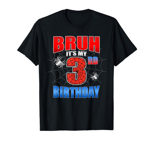 Spider Web 3 Years Old Bruh It's My 3rd Birthday Boy Party T-Shirt