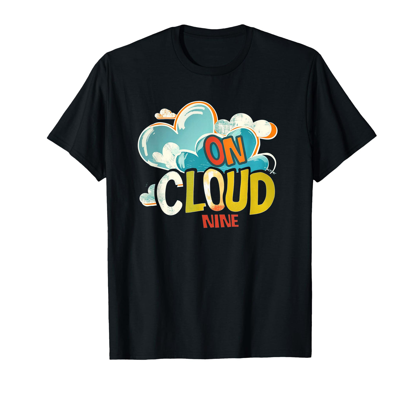 Fun on cloud nine Idiom Costume T-Shirt