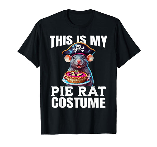 This is My Pie Rat Costume - Funny Pirate Costume T-Shirt