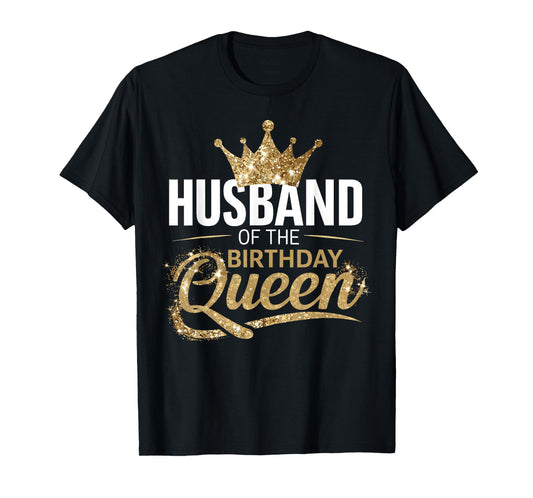 Husband Of The Birthday Queen Party T-Shirt