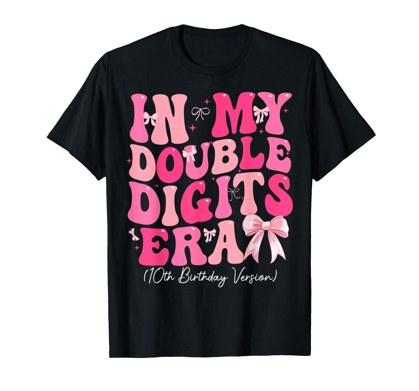 In My Double Digits Era 10th Birthday Version Coquette Bow T-Shirt