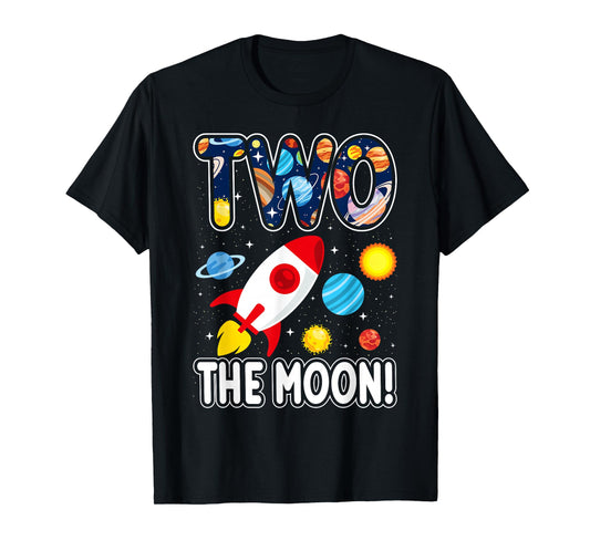 Two The Moon Outer Space 2 Year Old 2nd Birthday Party Space T-Shirt