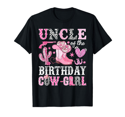 Uncle Of The Birthday Cow-Girl Rodeo Cowgirl Bday T-Shirt
