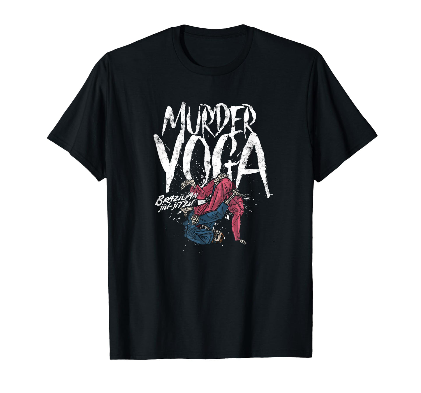 Murder Yoga Funny Brazilian Jiu Jitsu Wrestling Distressed T-Shirt