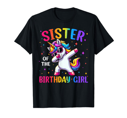 Sister Of The Birthday Girl Family Matching Dabbing Unicorn T-Shirt