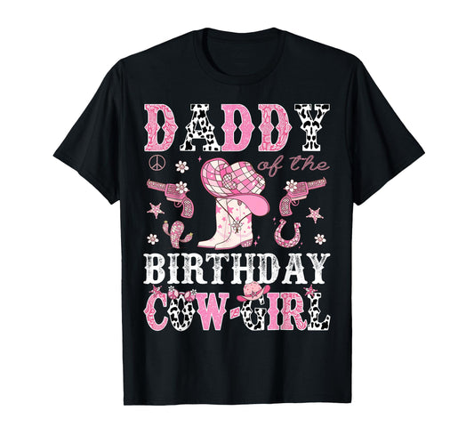Daddy Of The Birthday CowGirl Pink Disco Rodeo Western T-Shirt
