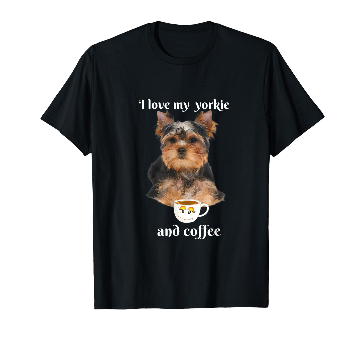 Funny Yorkie I Love My Yorkie And Coffee T-Shirt