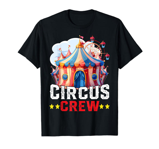 Circus Crew, Carnival Staff, Carnival Crew For Men Women T-Shirt