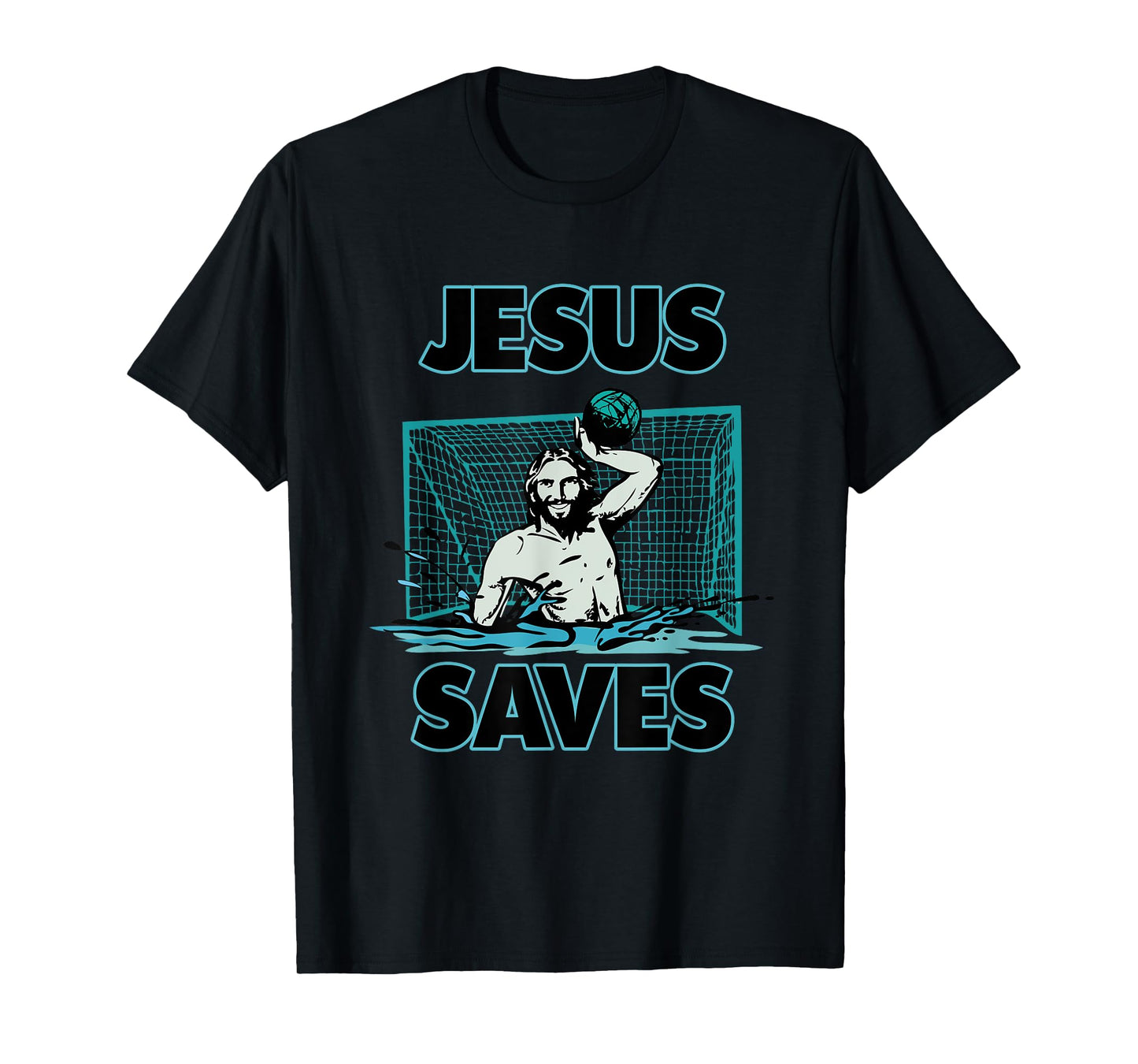 Jesus The Water Polo Goalie Saves T Shirt For Christian Men T-Shirt