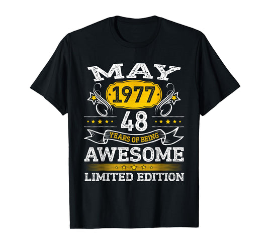 May 1977 Limited Edition 48th Birthday Gift 48 Year Old T-Shirt