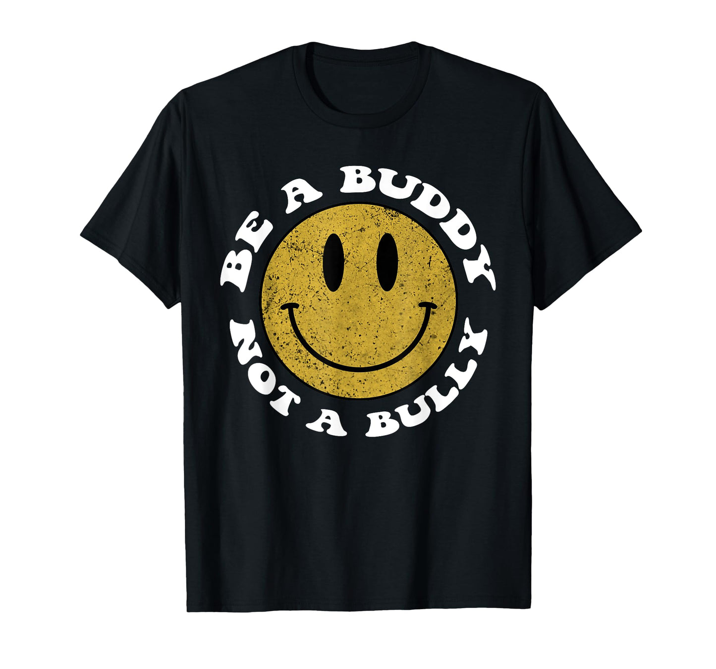 Groovy Be a buddy Not a bully Inspirational Kindness Retro T-Shirt