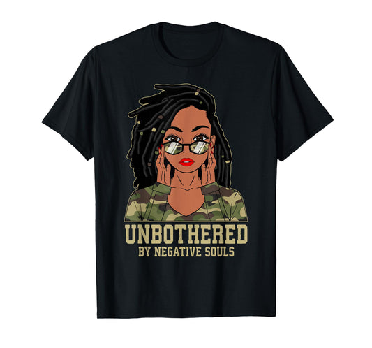 Loc'd Hair Sassy Black Woman Camo Melanin Girl Unbothered T-Shirt