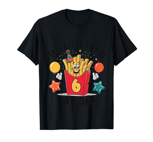 Kids French Fry 6th Birthday This Little Fry is Six T-Shirt