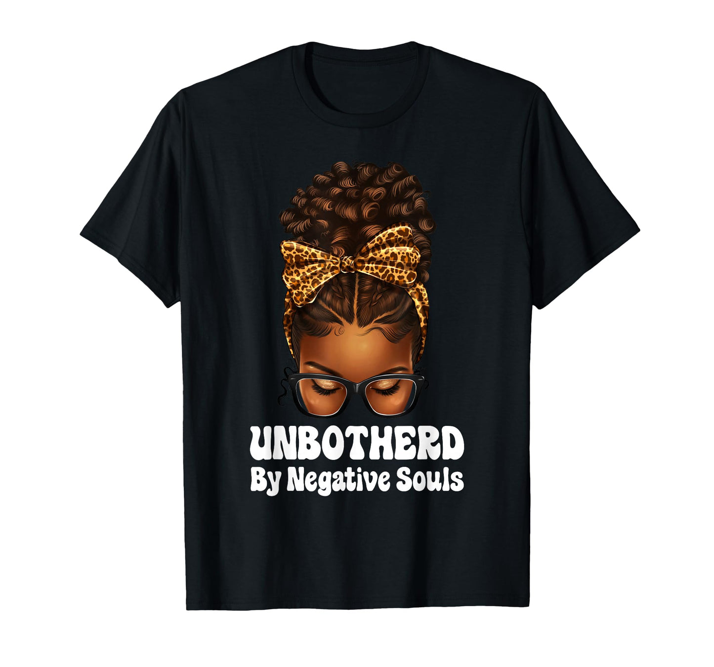 Unbothered Afro Mesy Bun African American Black Woman T-Shirt