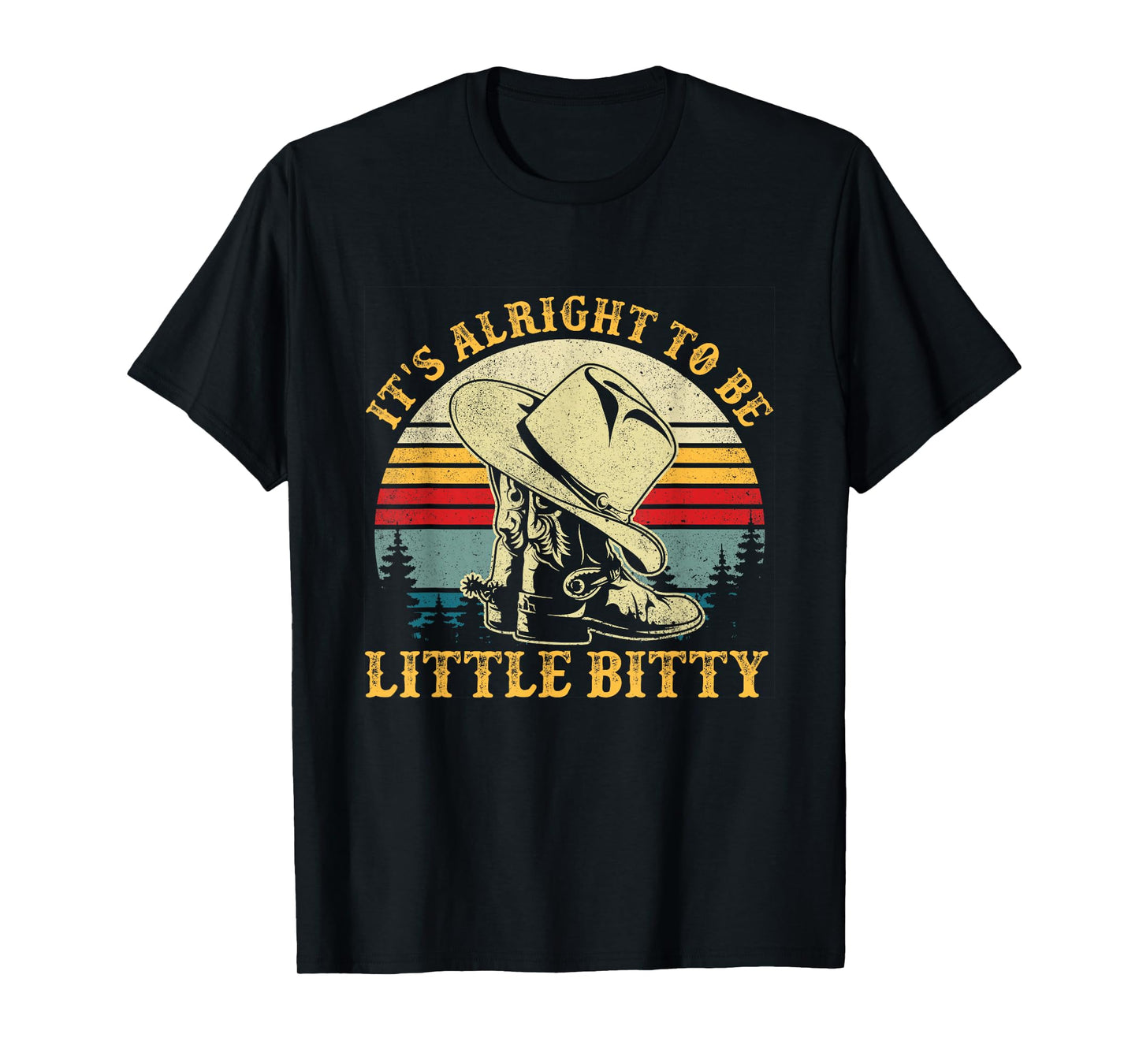 It’s Alright To Be Little Bitty Country Music Toddler T-Shirt