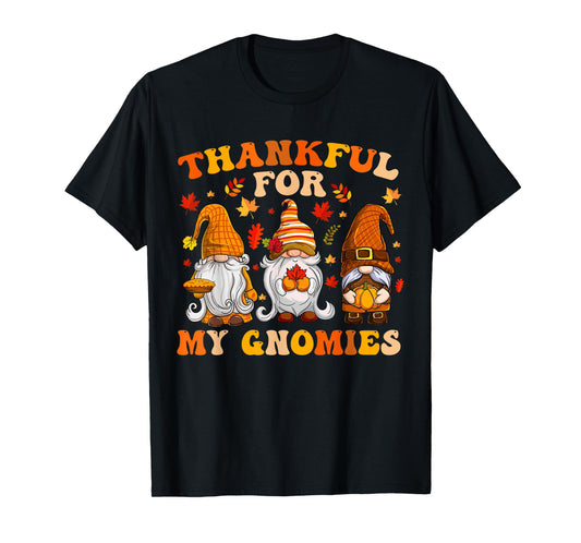 Thankful for My Gnomies Cute Gnome Thanksgiving Men Women T-Shirt