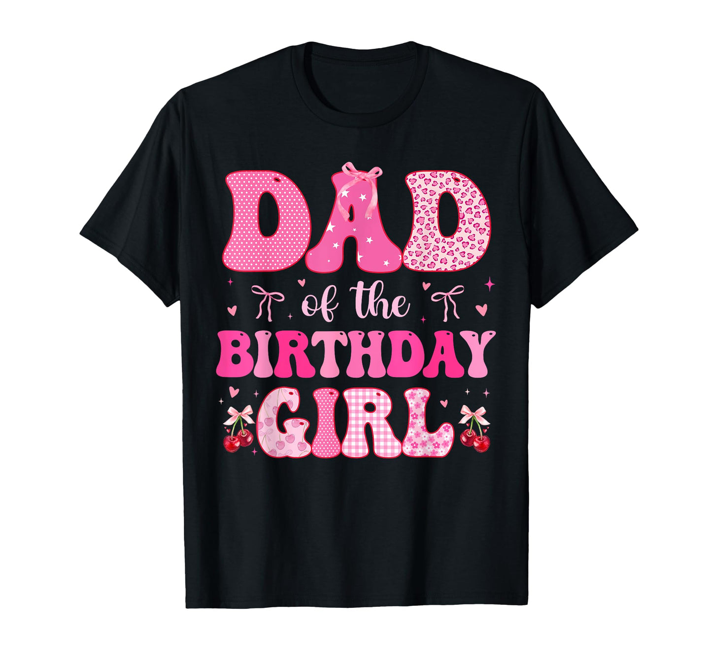 Dad of The Birthday Girl Coquette Bow Cherry Birthday T-Shirt