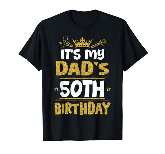 Happy It's My Dad's 50th Birthday 1975 50 Years Old T-Shirt