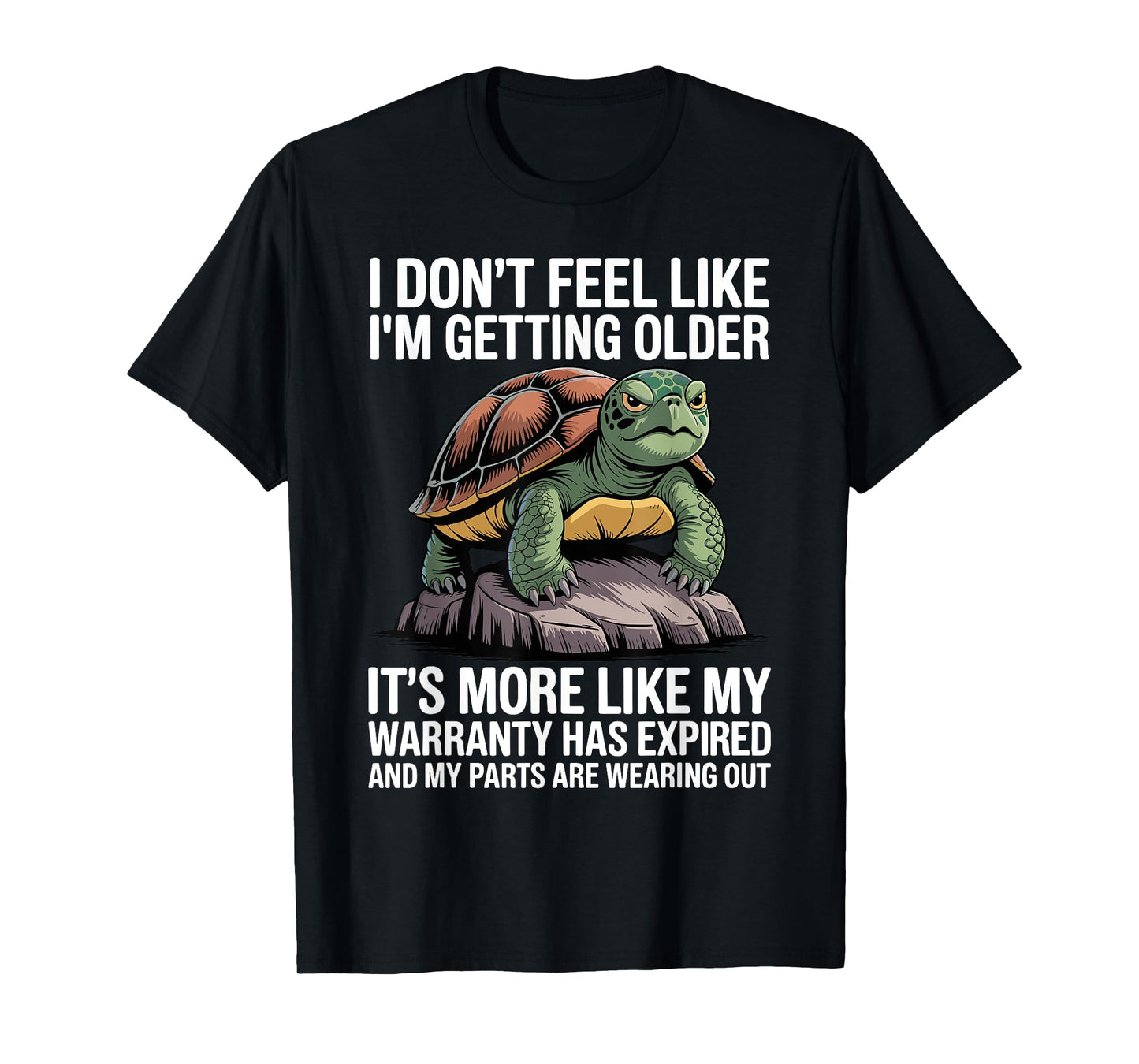 Funny Aging Expression for Old Men Women Hilarious Birthday T-Shirt