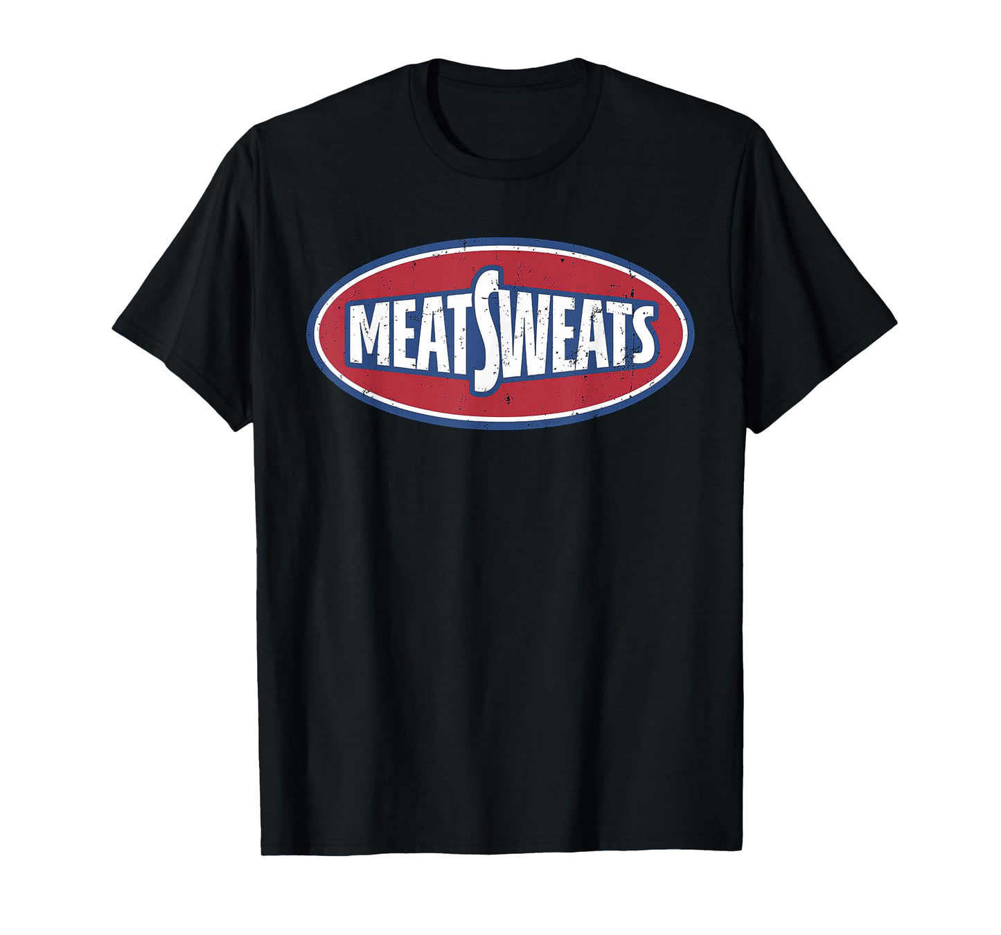 Meat Sweats T-Shirt