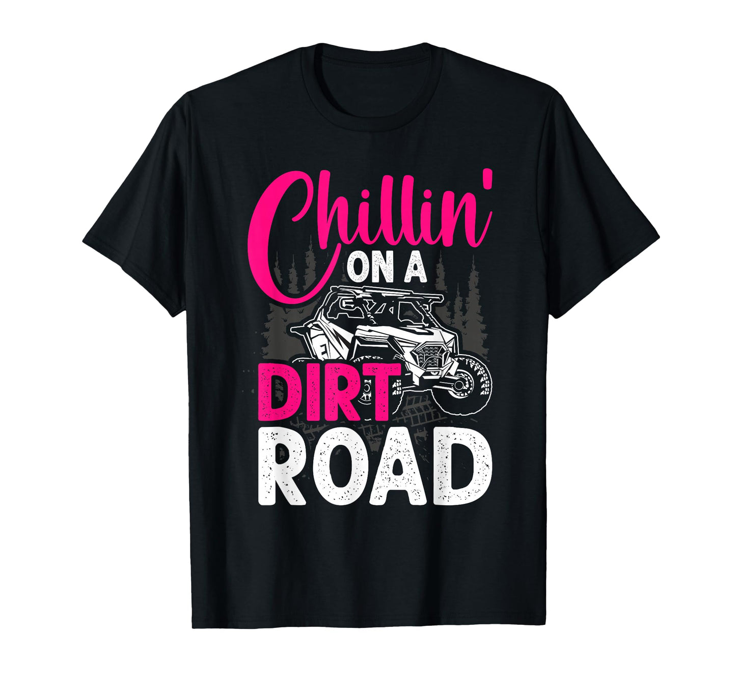 UTV Girls Chillin On Dirt Road SXS Side By Side Funny T-Shirt