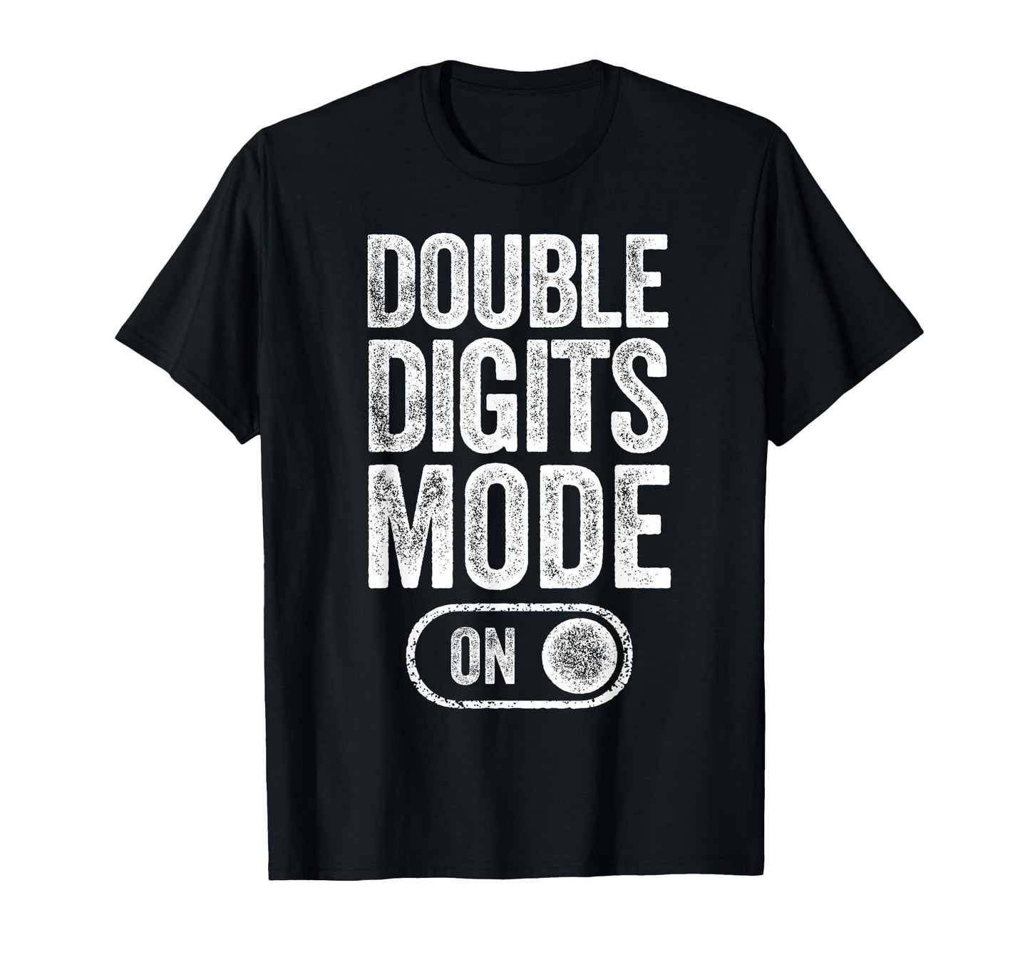 Double Digits Mode On 10Th Birthday Gifts Bday 10 Years Old T-Shirt