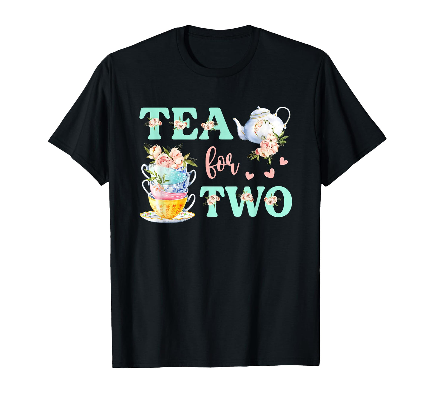 Tea For Two 2nd Birthday Outfit Girl Tea Party Bday Theme T-Shirt