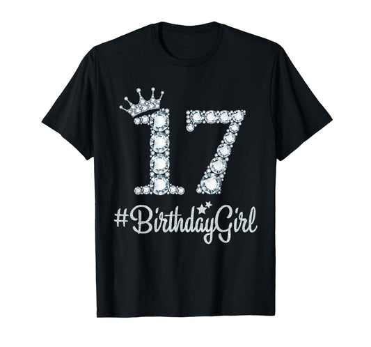 17 BirthdayGirl 17 Years Old Happy 17th Birthday Girl T-Shirt