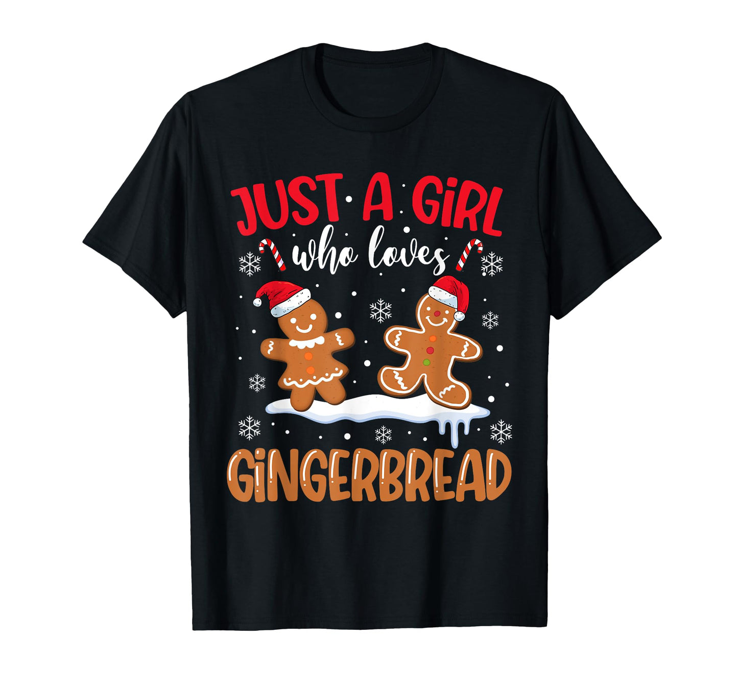 Just A Girl Who Loves Gingerbread Man Christmas Xmas Pajamas T-Shirt