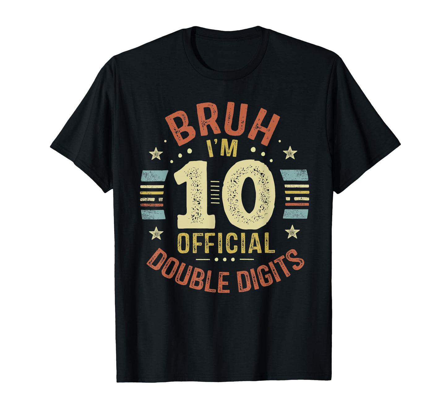 Bruh I'm 10 Official Double Digits 10th Birthday 10 Year Old T-Shirt