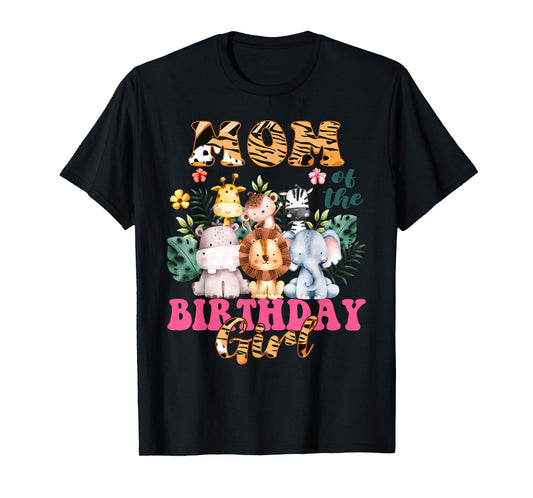 Mom Of The Birthday Girl Zoo Theme Animal Party Safari Cool T-Shirt