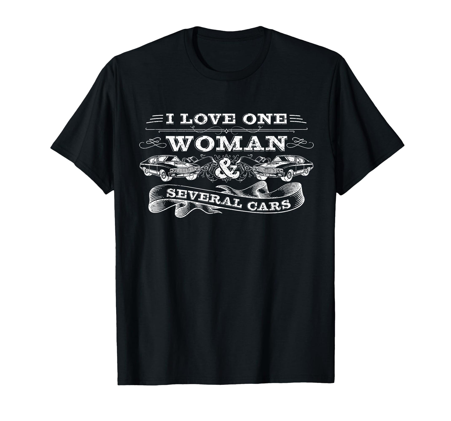 Car Guy Gifts, Car Mechanic, I Love One Woman & Several Cars T-Shirt