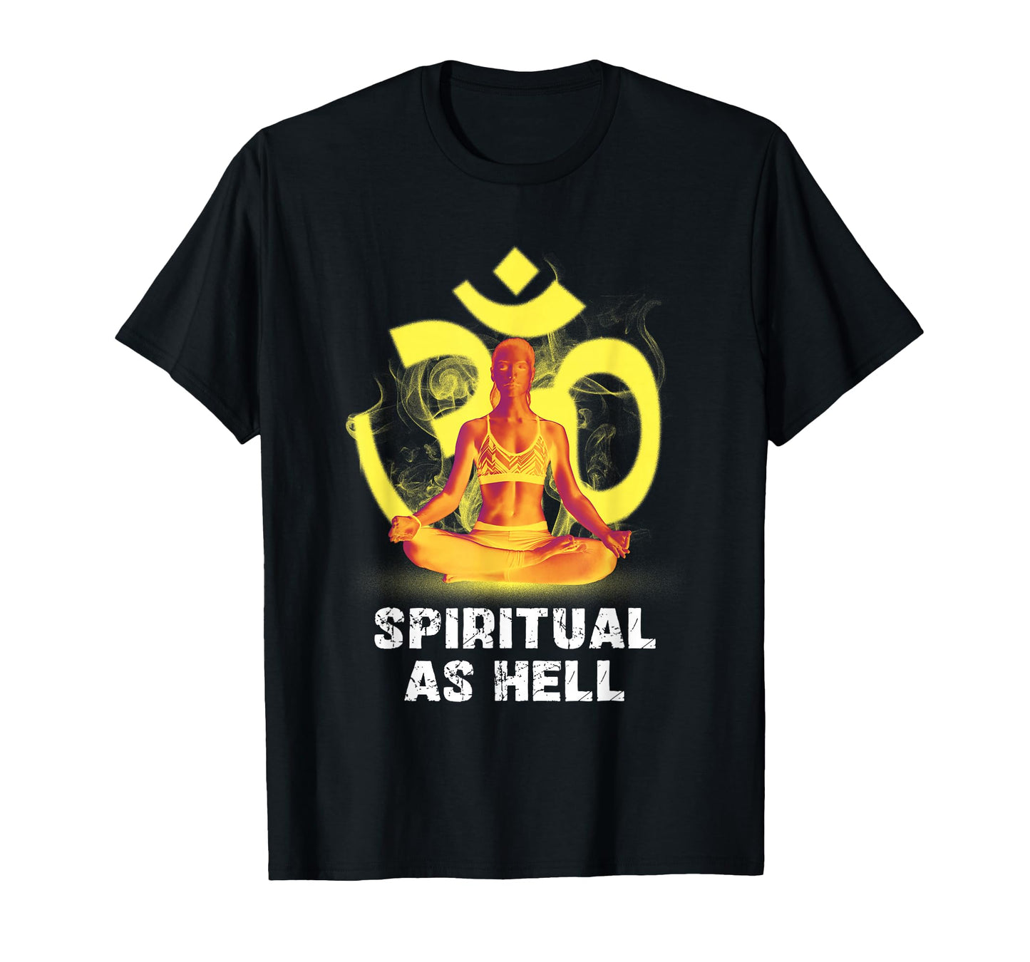 Spiritual As Hell Enlightenment Yoga Meditation T-Shirt